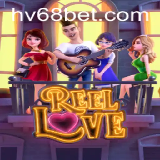 Explorando o Empolgante Mundo de ReelLove no v68bet
